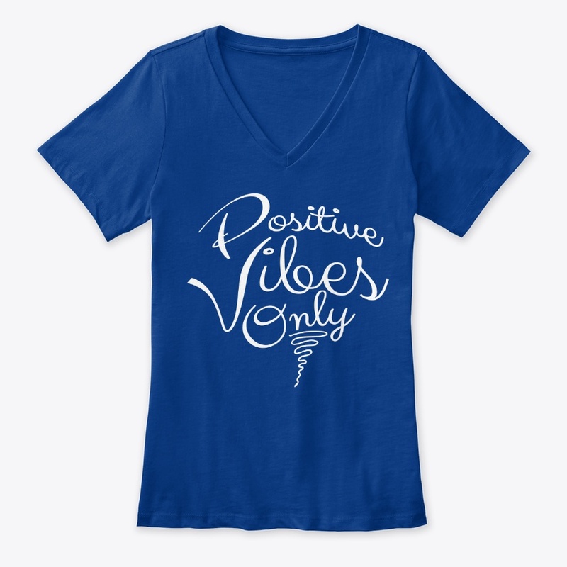 Positive Vibes Only