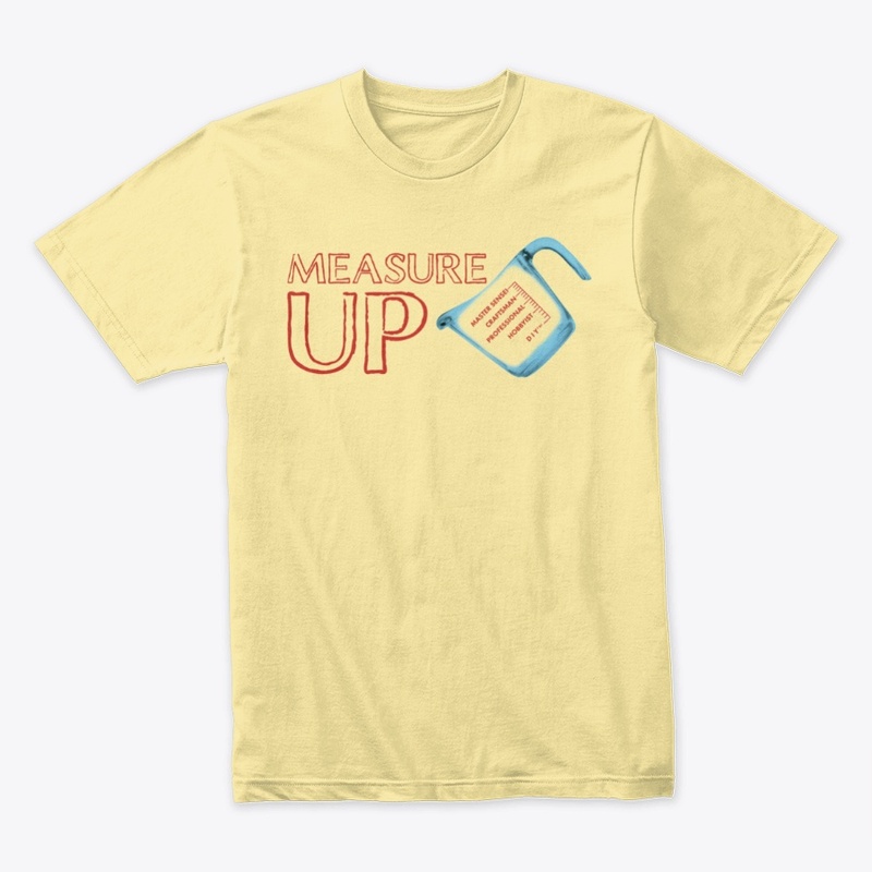 Measure UP Tee