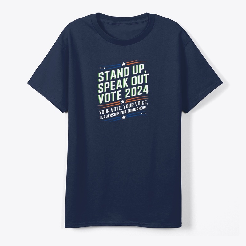  "Stand Up, Speak Out: Vote 2024"  