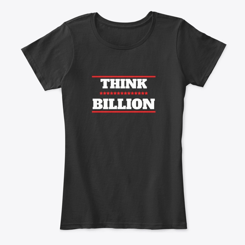 Think Billion Inspiration T-Shirt