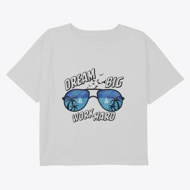 Dream Big Work Hard Sunglasses Art