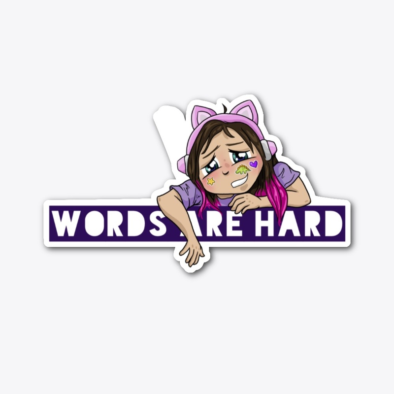 Words are Hard