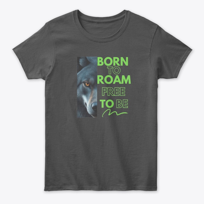Born To Roam Free To Be
