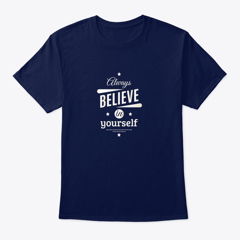 believe in yourself