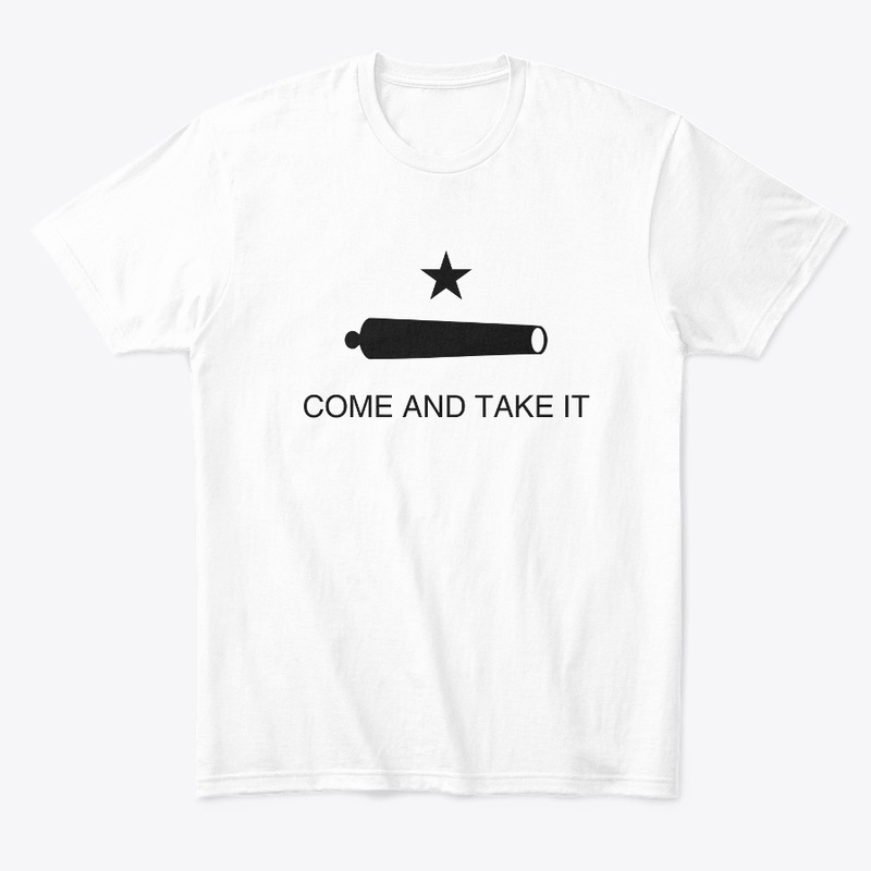 COME AND TAKE IT