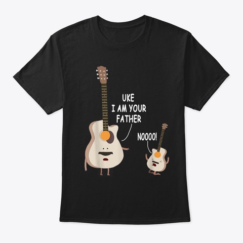 Uke I Am Your Father   Ukulele Guitar Mu Black Camiseta Front