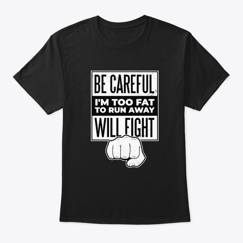 Too Fat - Coolest Graphic Tees