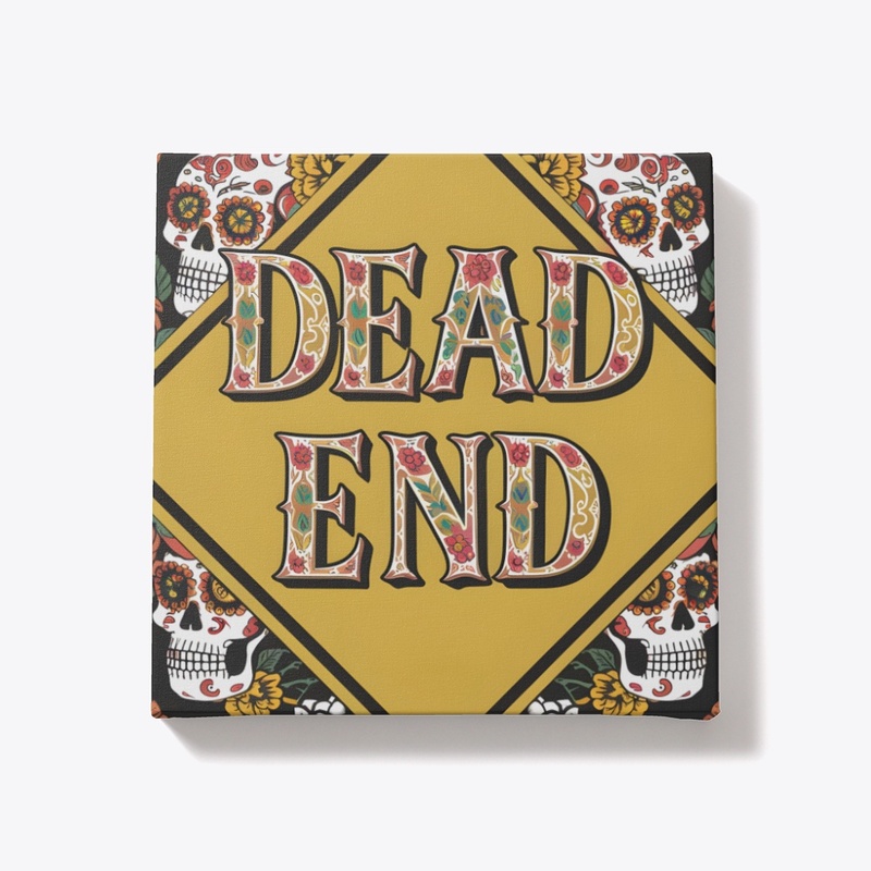 Dead End Día de los Muertos Road Sign