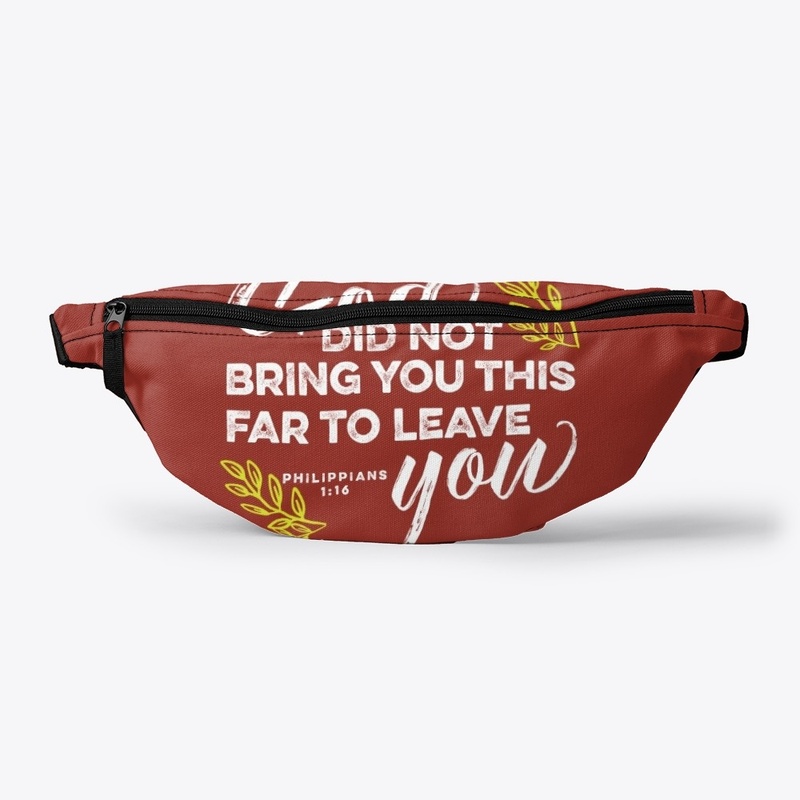 God Did Not Bring You This Far To Leave 