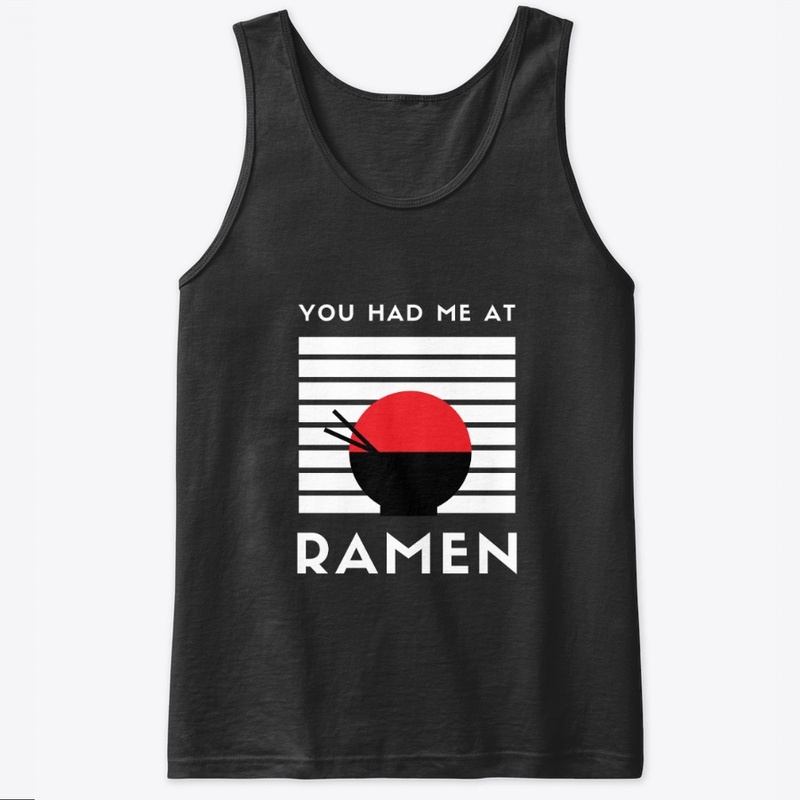 You Had Me At Ramen