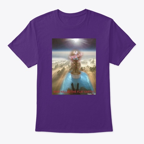 Who Killed Flat Earth Purple T-Shirt Front
