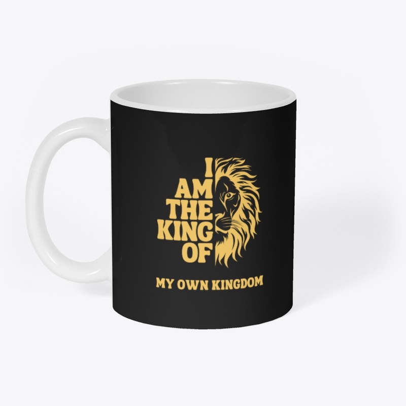 KING OF MY OWN KINGDOM
