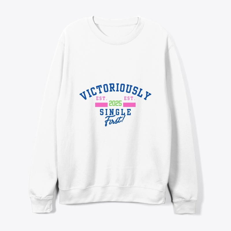 Victoriously Single First Est. 2025 Tee