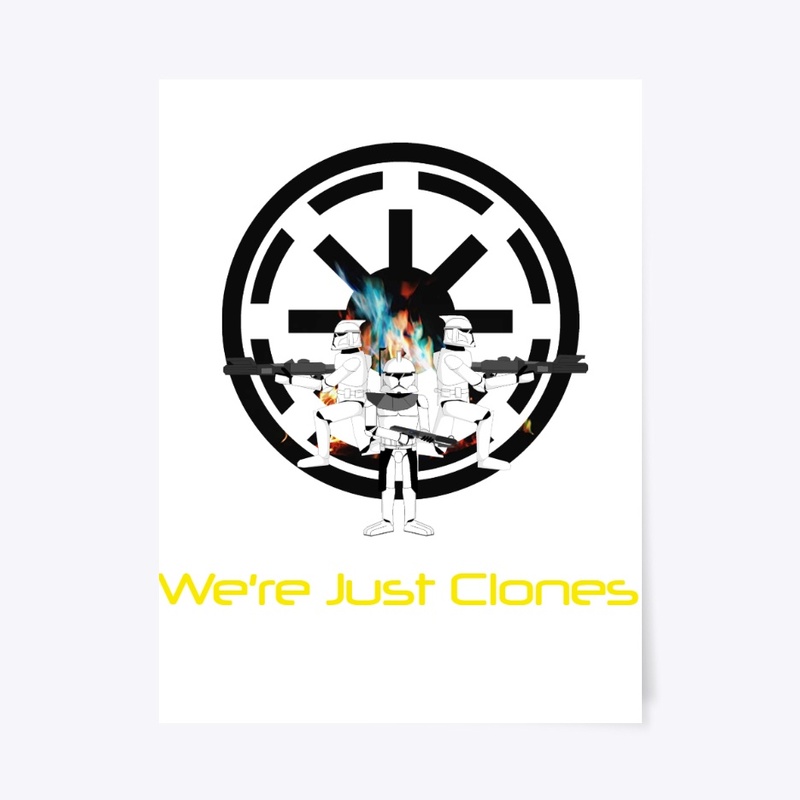 We're just clones