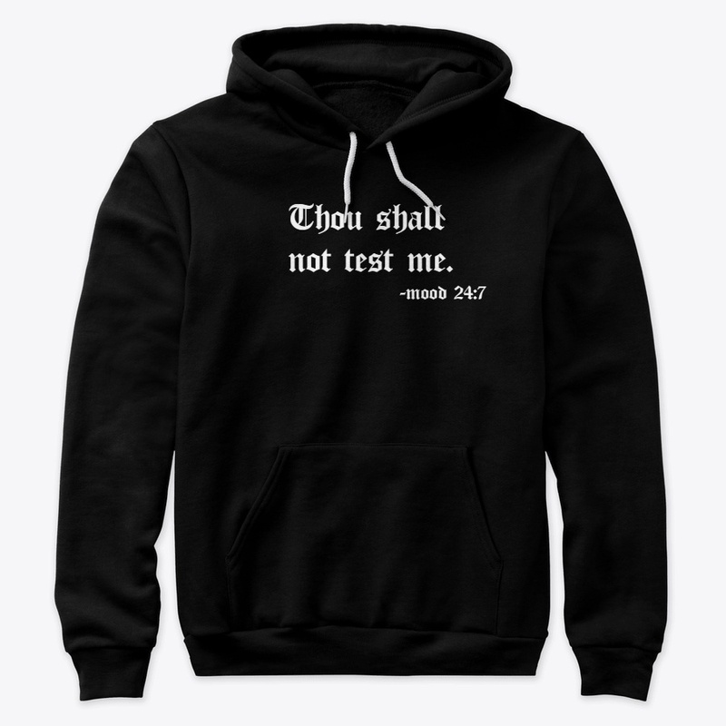 Dont test me