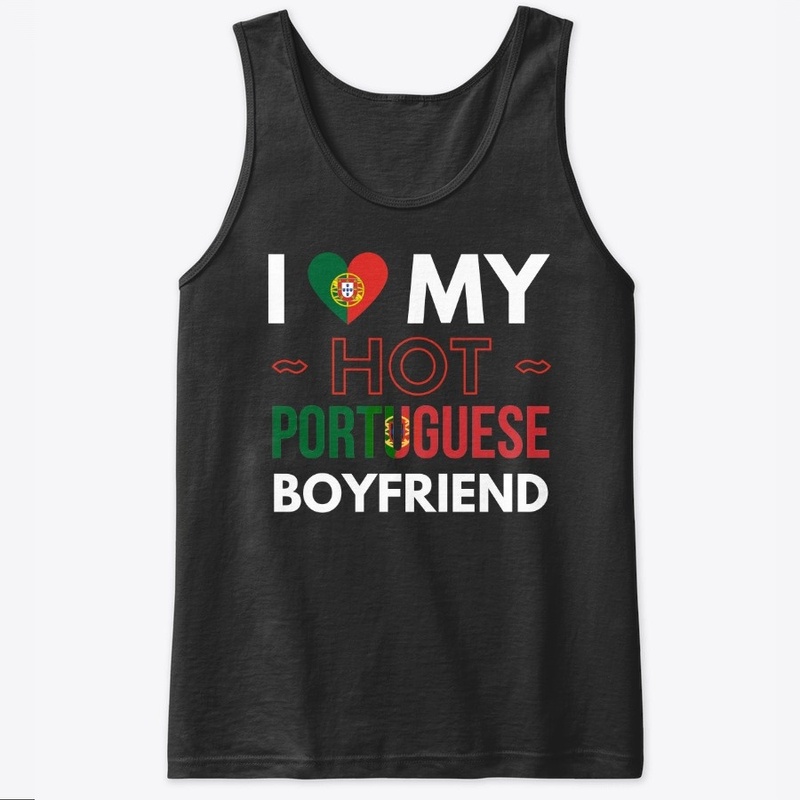 I love my hot portuguese boyfriend