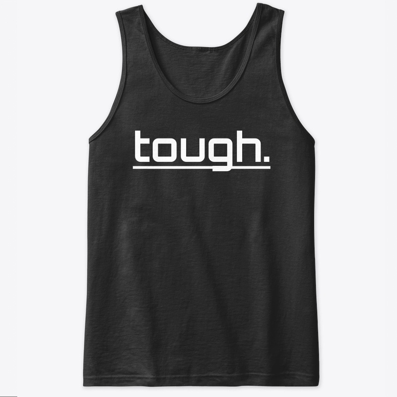tough.