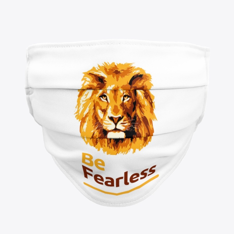 Be Fearless