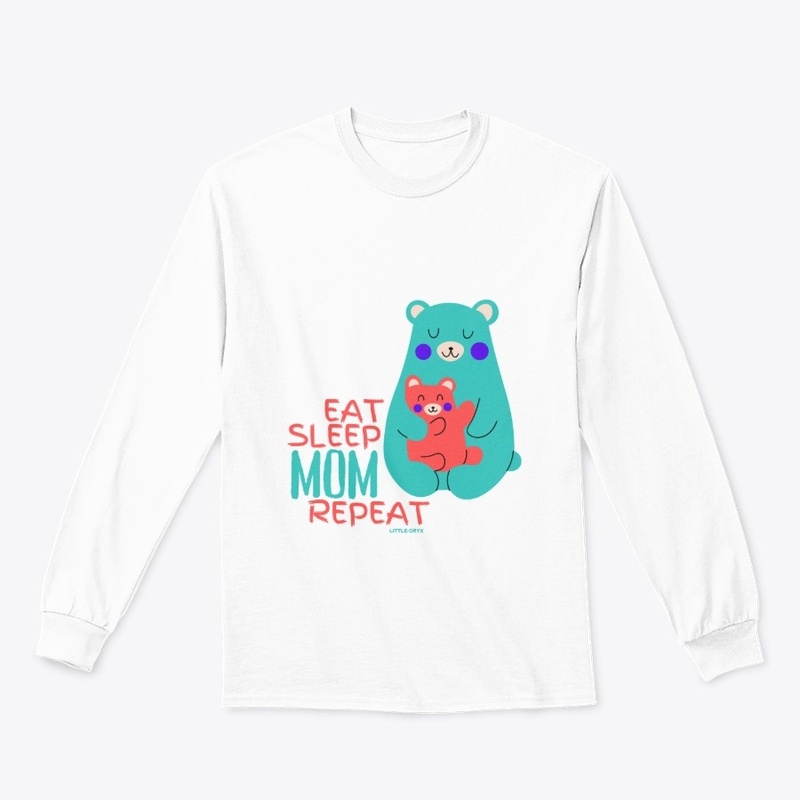 Eat Sleep Mom Repeat