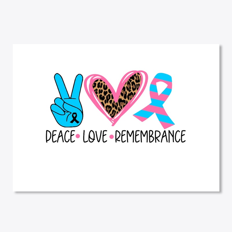 Peace Love Remember