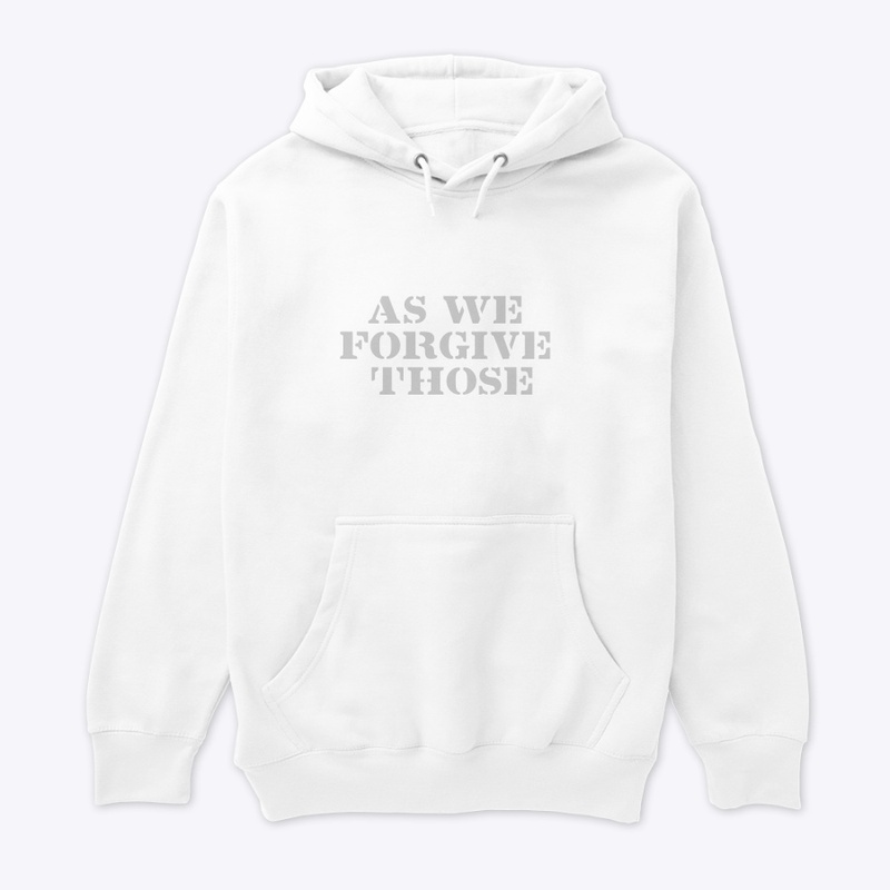 As we forgive those