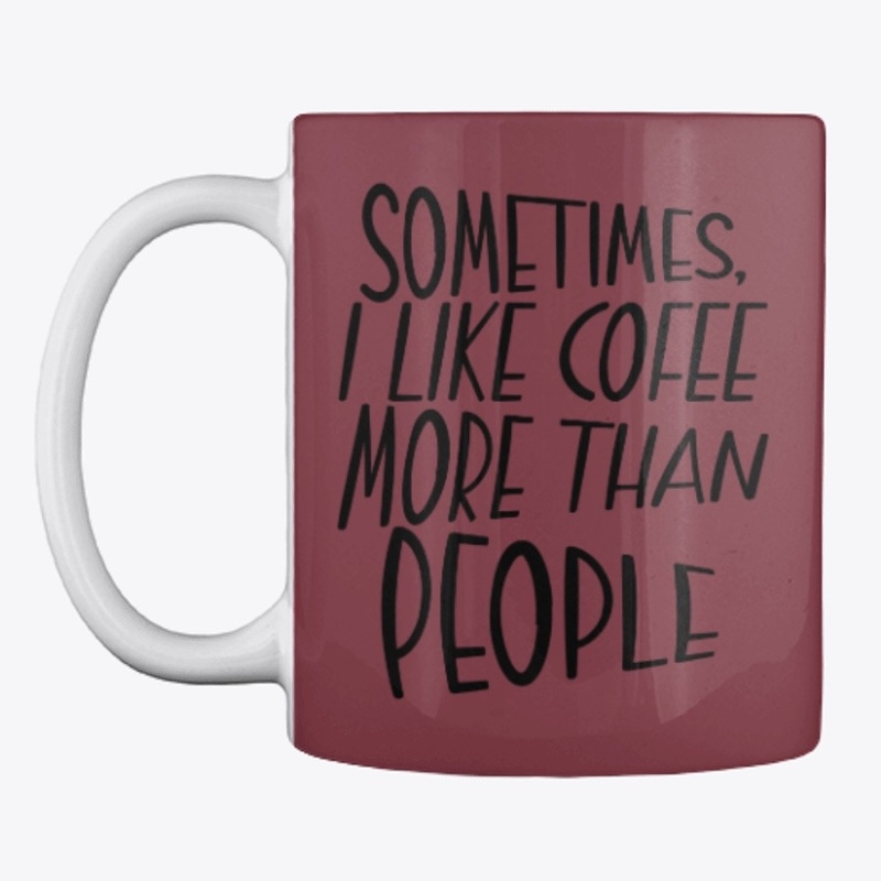 Sometimes, I like Cofee...