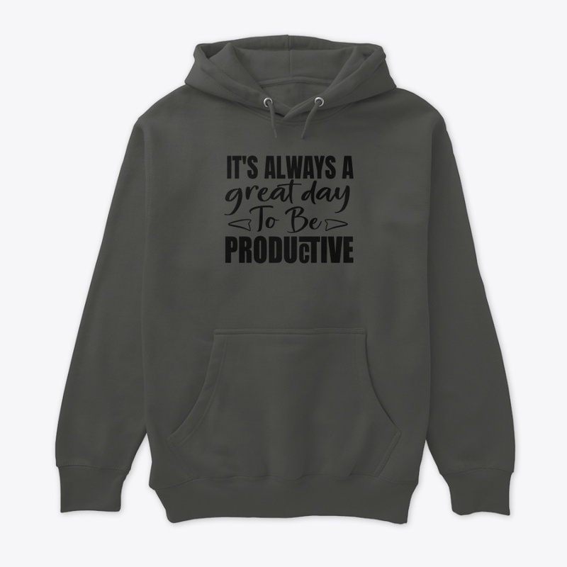its always great to be productive