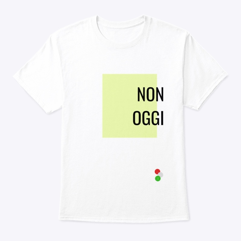 Non Oggi - LearnAmo