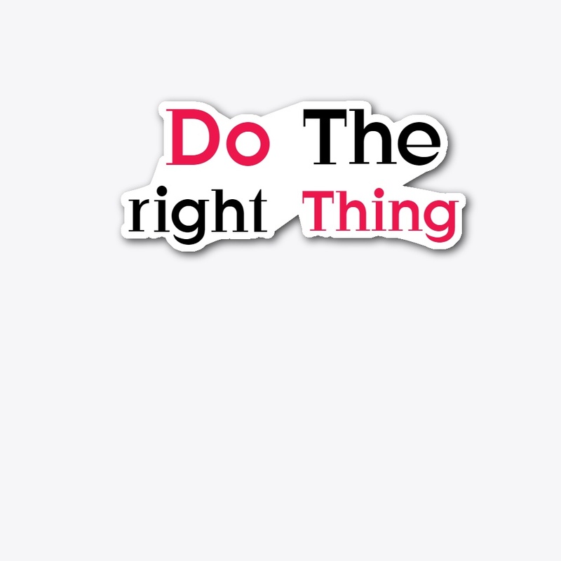 Do the right thing