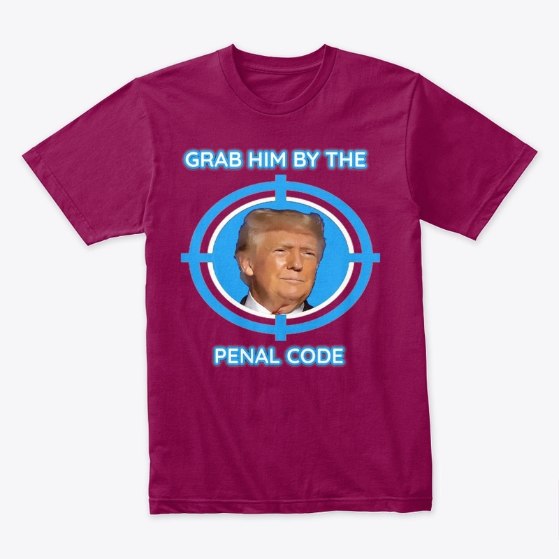 Donald Trump Grab Him by the PENAL CODE