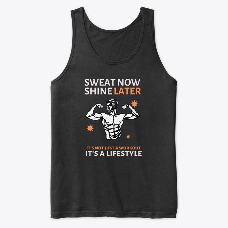 Sweat Now Shine Later