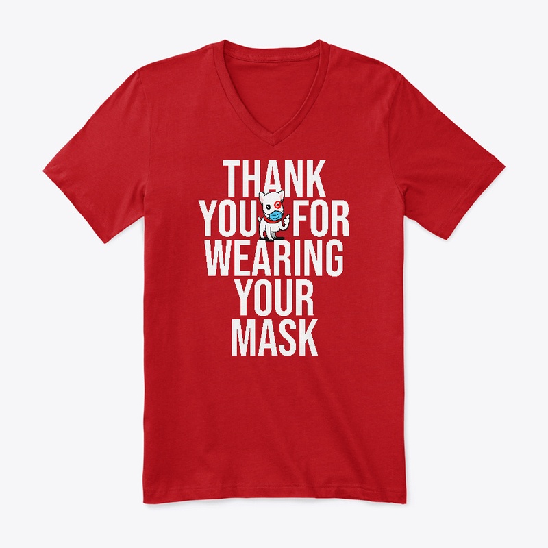 Thank You For Wearing Your Mask