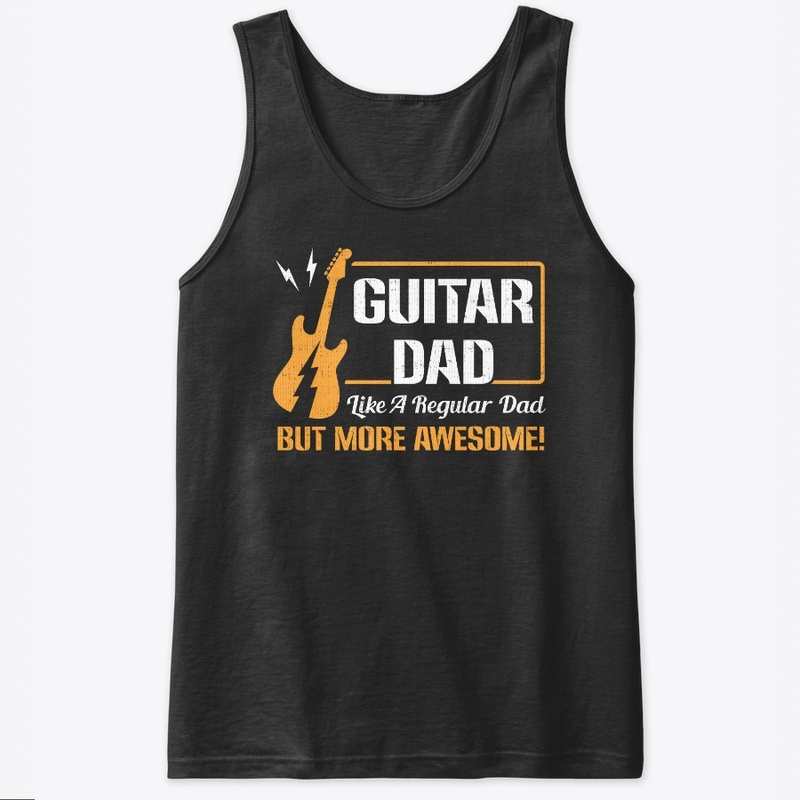 Guitar Dad More Awesome