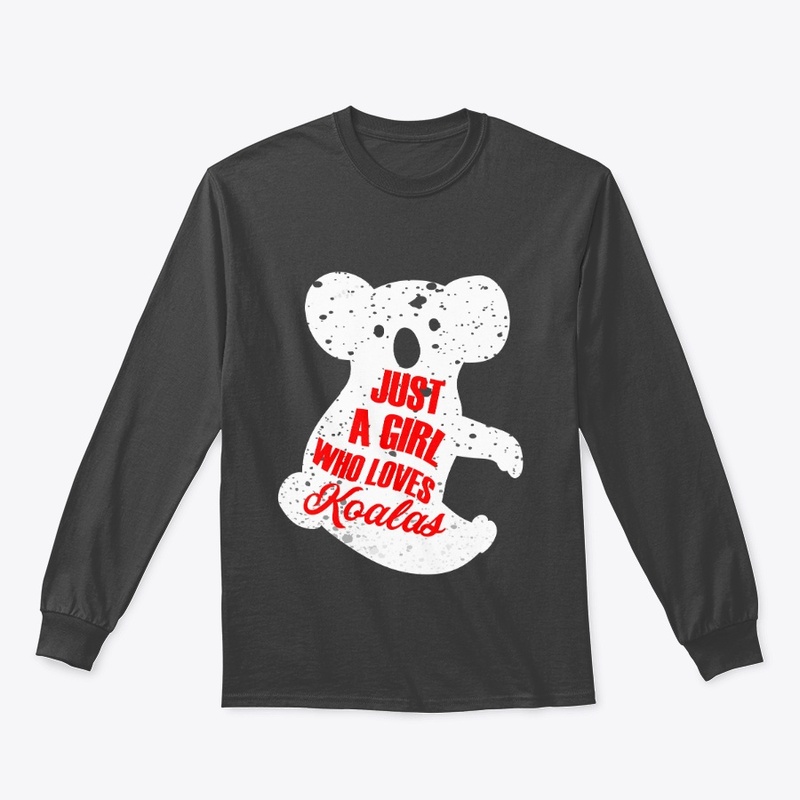 Just a Girl who loves koala shirt.