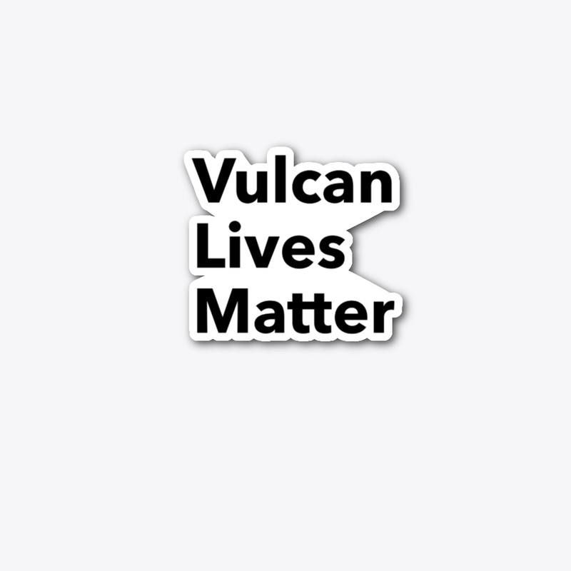 Vulcan Lives Matter
