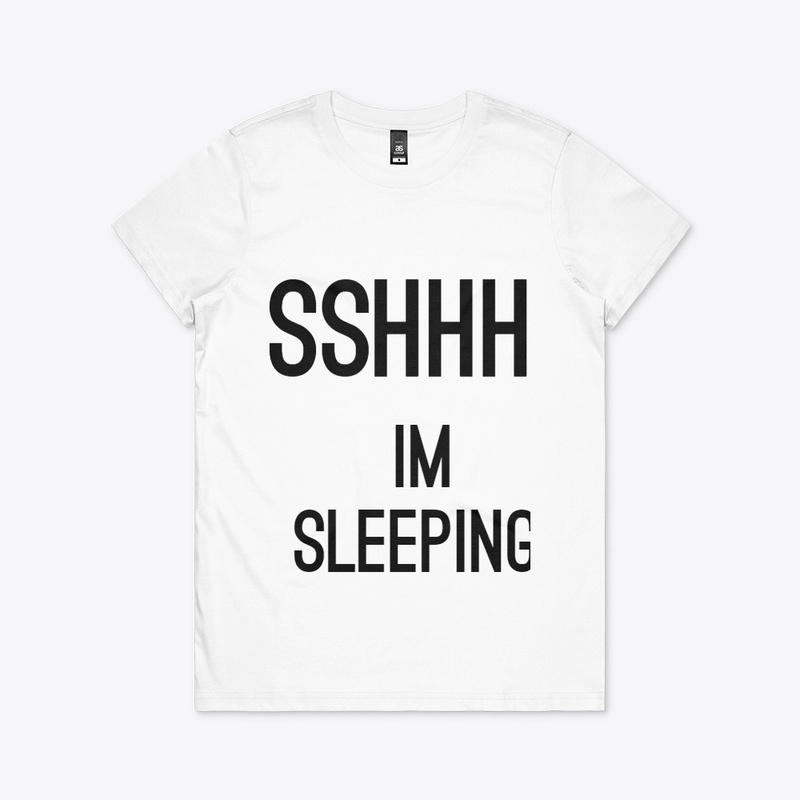 Sshhh, Im Sleeping!
