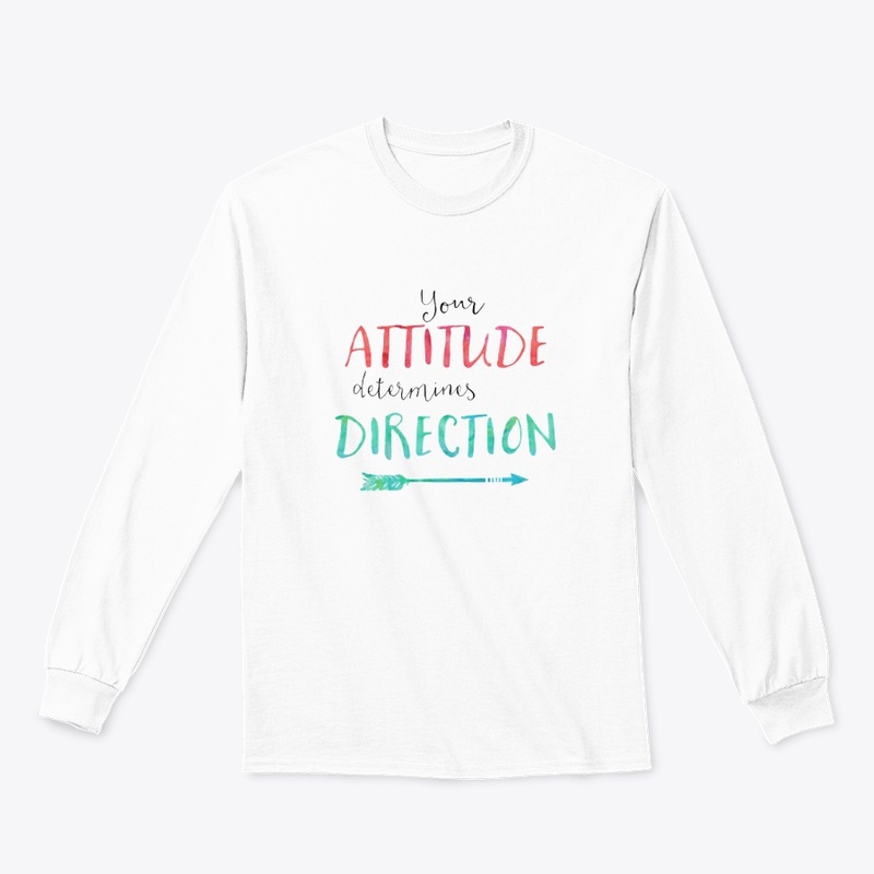 your attitude determines Direction