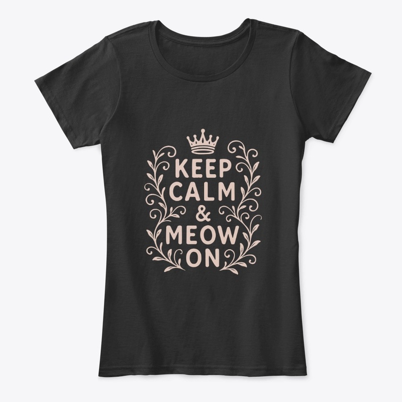 Keep Calm &amp; Meow On – Shorthair cat