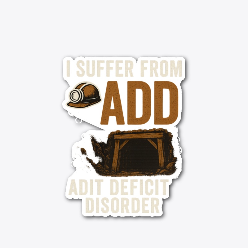 Adit Deficit Disorder