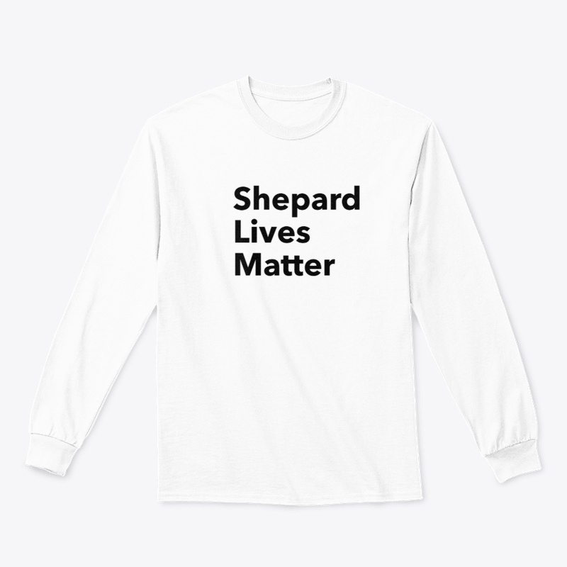 Shepard Lives Matter