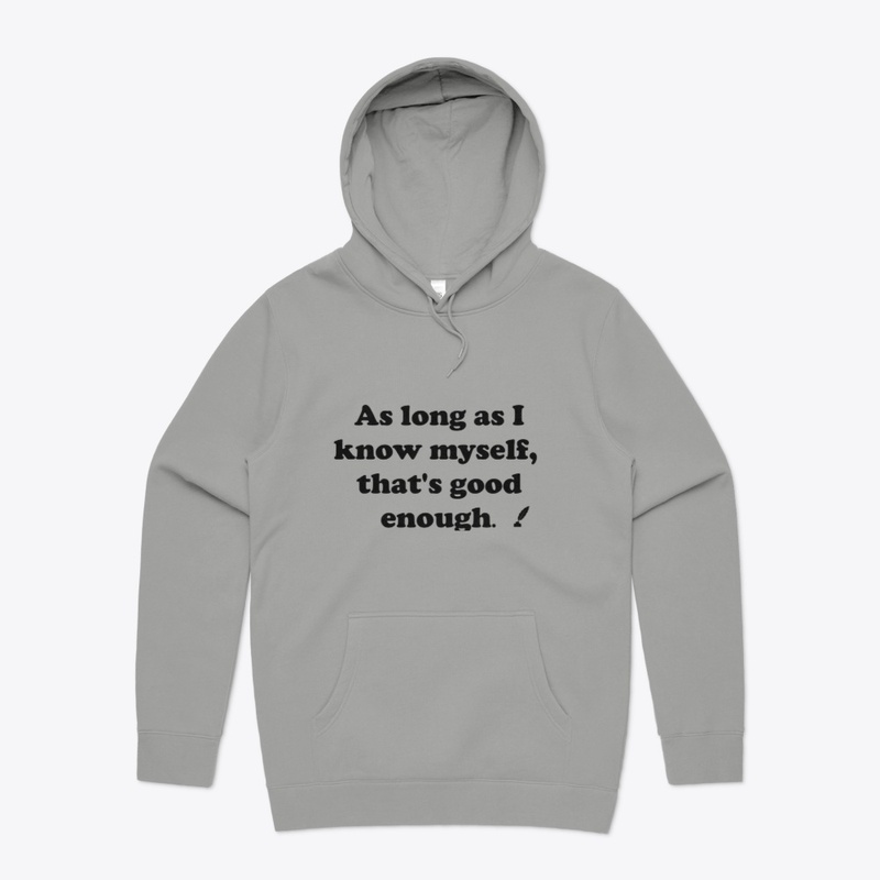 As long as I know myself
