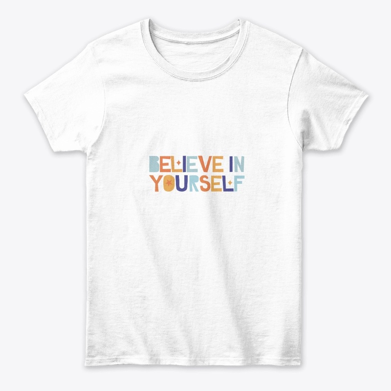 Believe in Yourself
