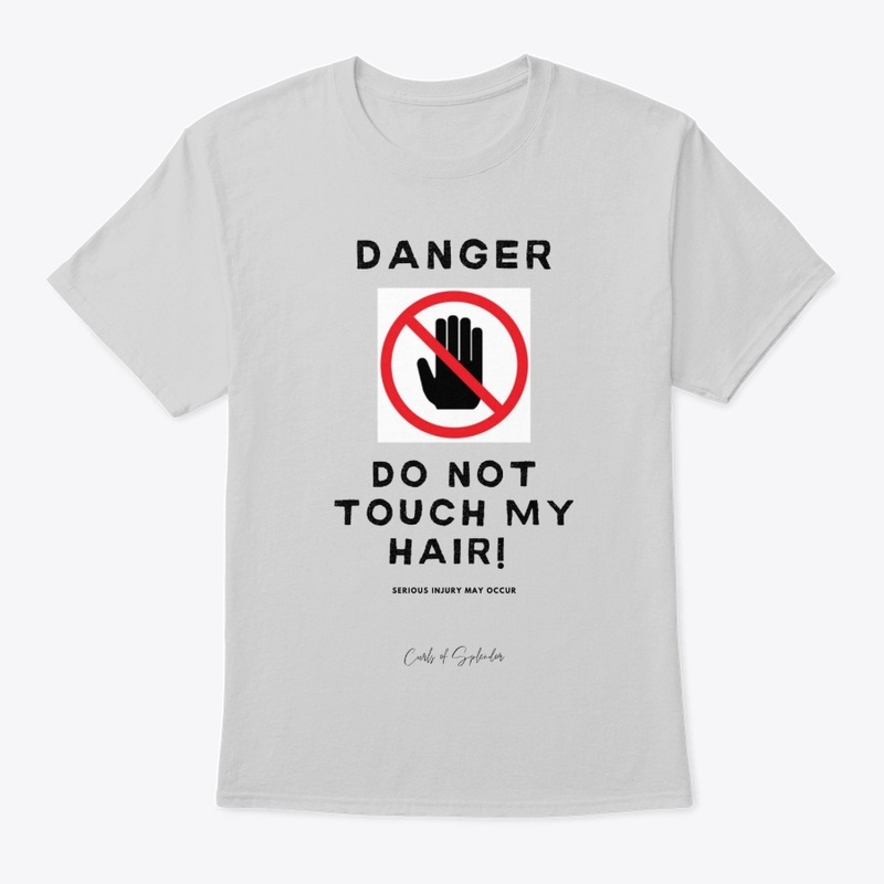 Do NOT touch my hair!