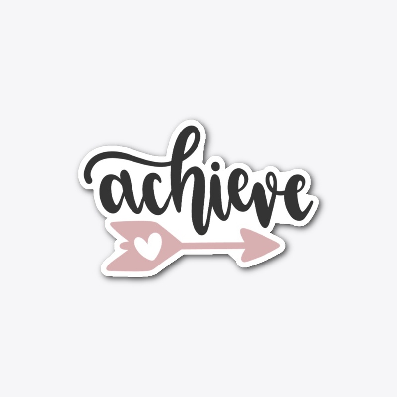 Achieve