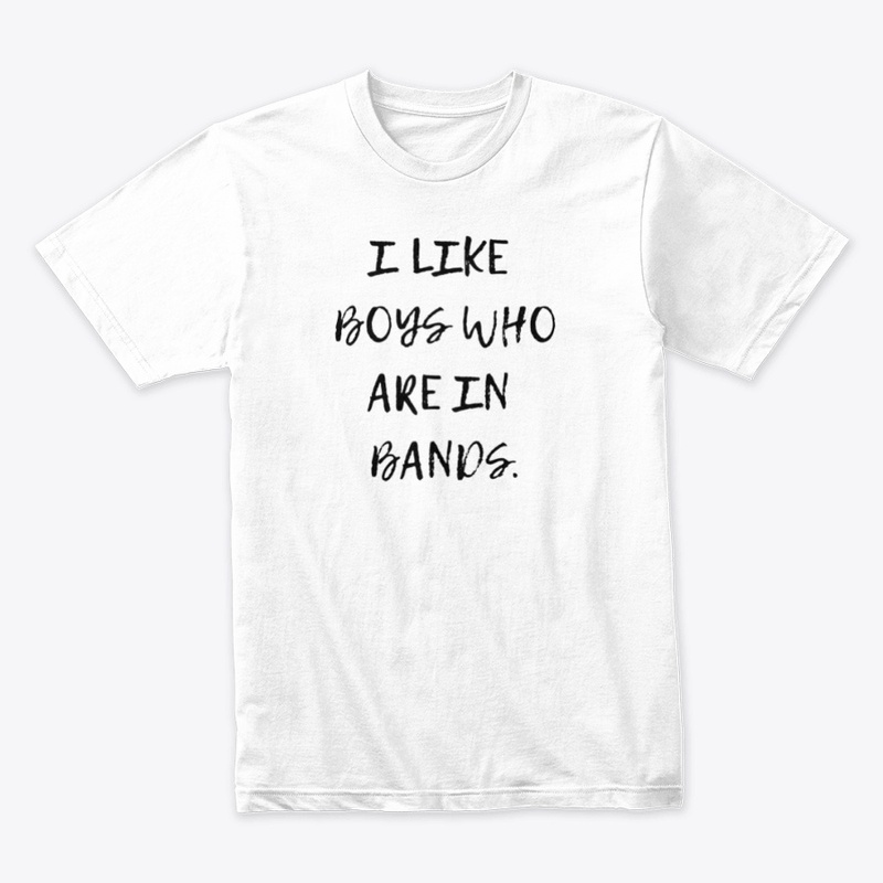 I Like Boys Who Are In Bands.