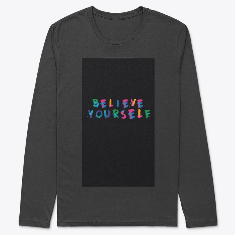Believe yourself