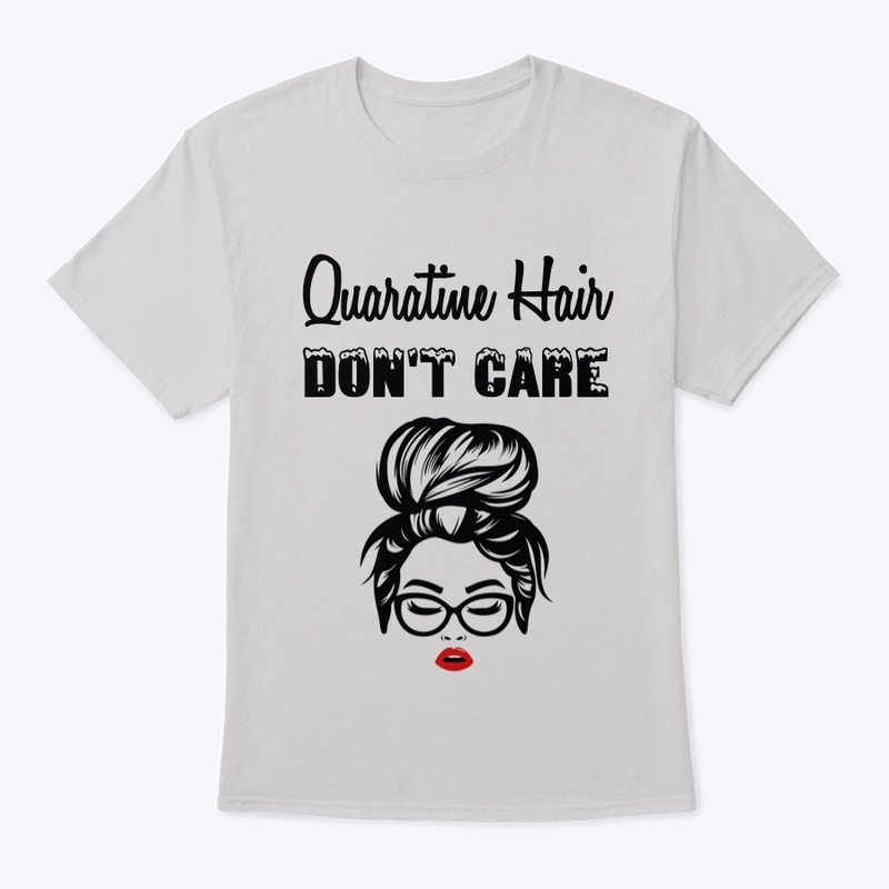 Quarantine Hair Don't Care