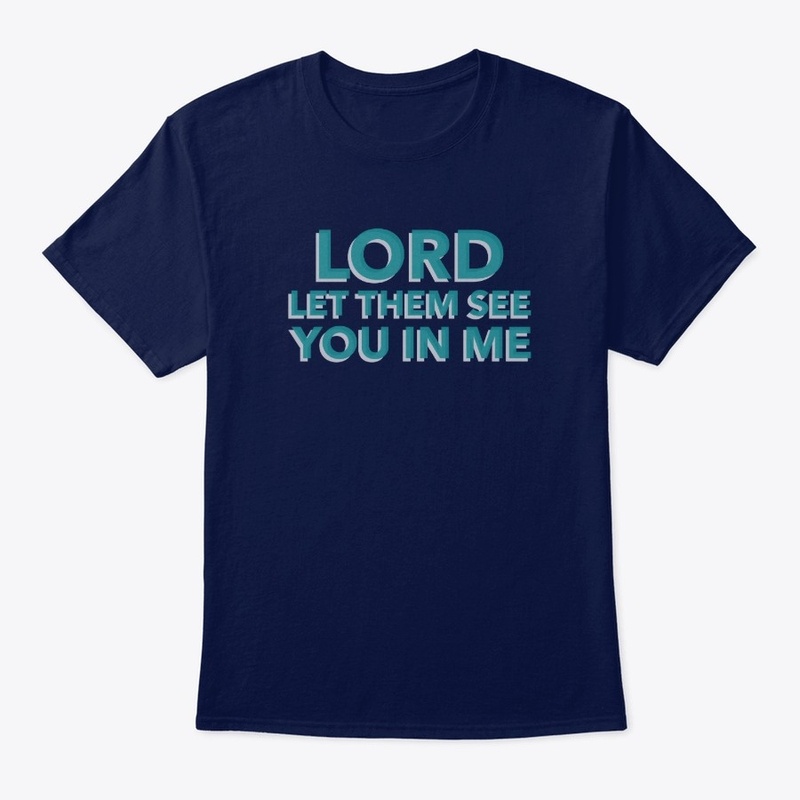 Let Them See You In Me