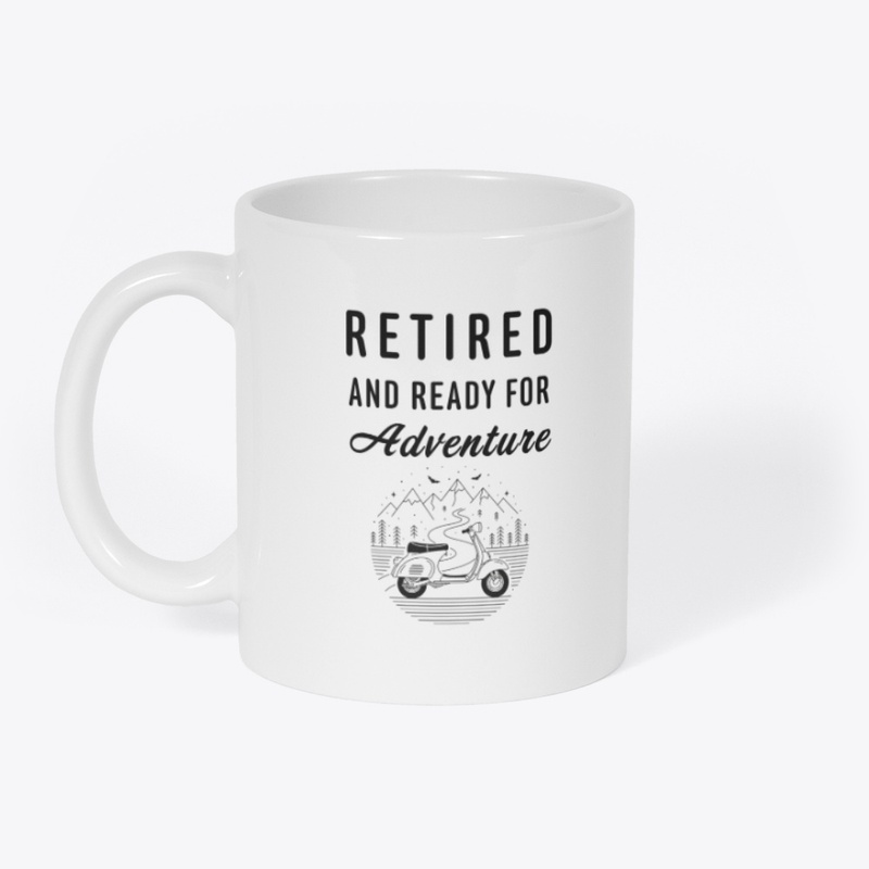 Retired and Adventurous.