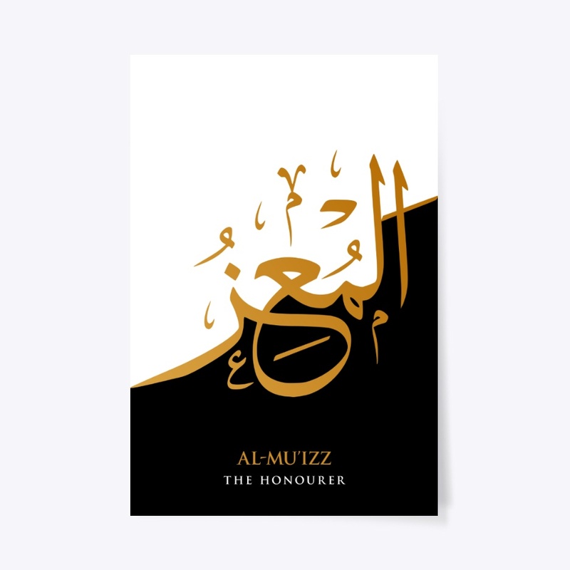 AL-MU’IZZ : THE BESTOWER